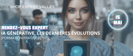 Shop Expert Valley - Rendez-Vous Expert - Formation pratique à l'IA generative 15 mai 2025