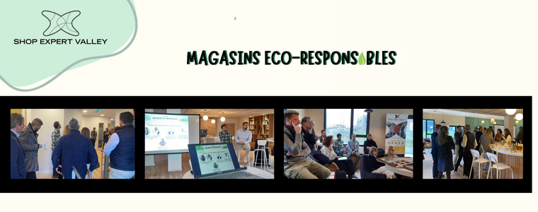 Matinée Shop Expert Valley : magasin éco-responsable